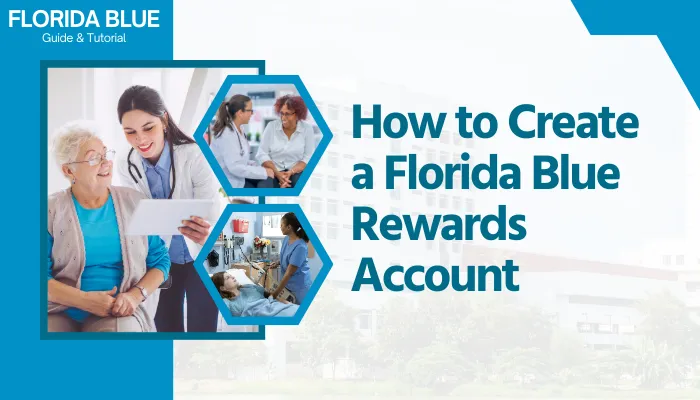 How to Create a Florida Blue Rewards Account How to Create a Florida Blue Rewards Account